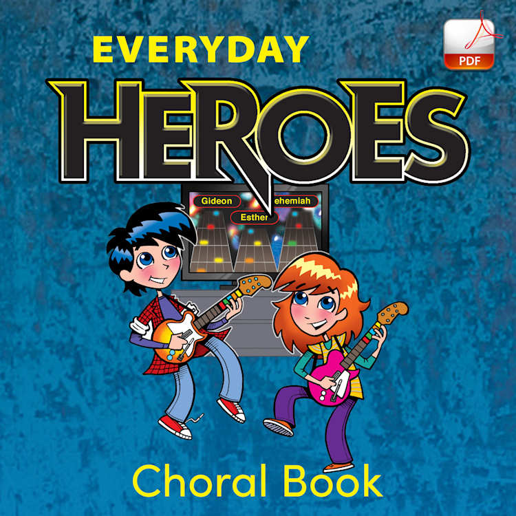 Everyday Heroes - Downloadable Choral Book (Min. 5)