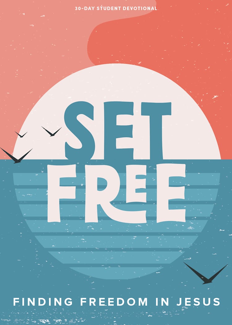 Set Free - Teen Devotional