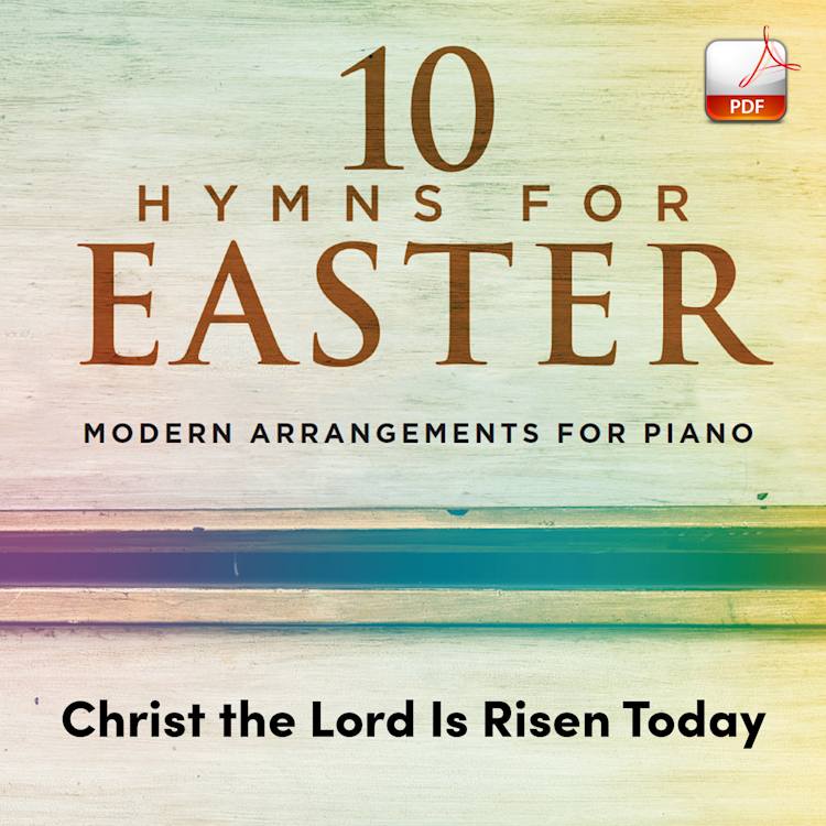 Christ the Lord Is Risen Today - Downloadable Keyboard Arrangement
