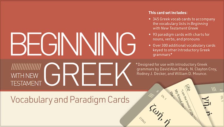 Beginning with New Testament Greek Vocabulary and Paradigm Cards