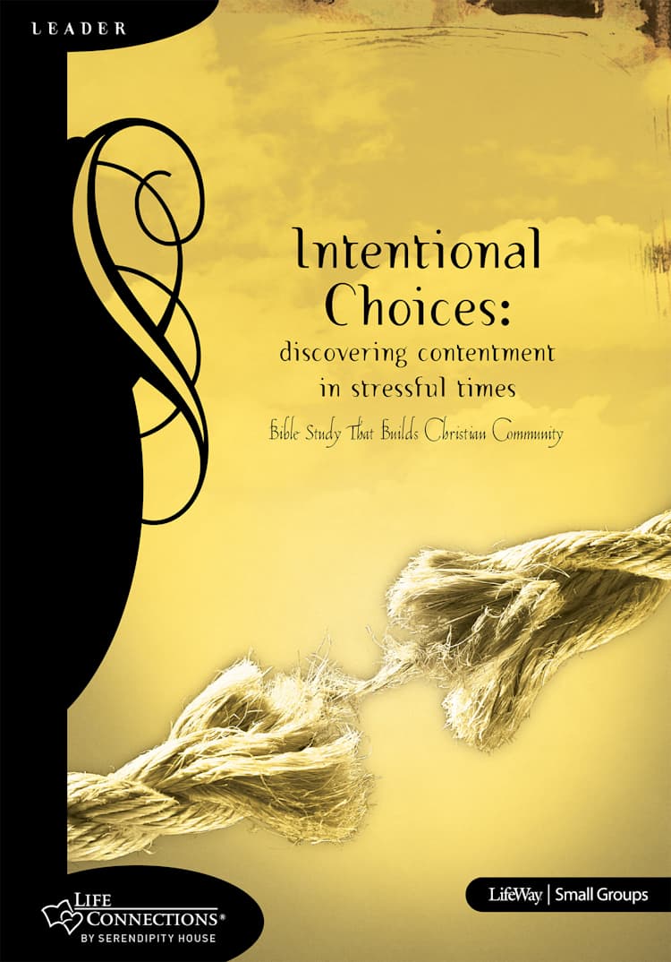 eBook - Life Connections: Intentional Choices: Discovering Contentment in Stressful Times - Leader Guide