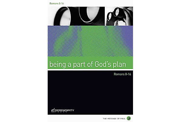 eBook - Being a Part of God's Plan: Romans 8-16 (Message of Paul Series)