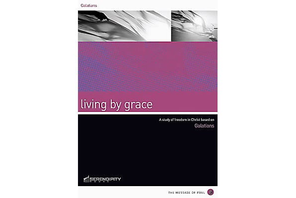 eBook - Living by Grace: Galatians (Message of Paul Series)
