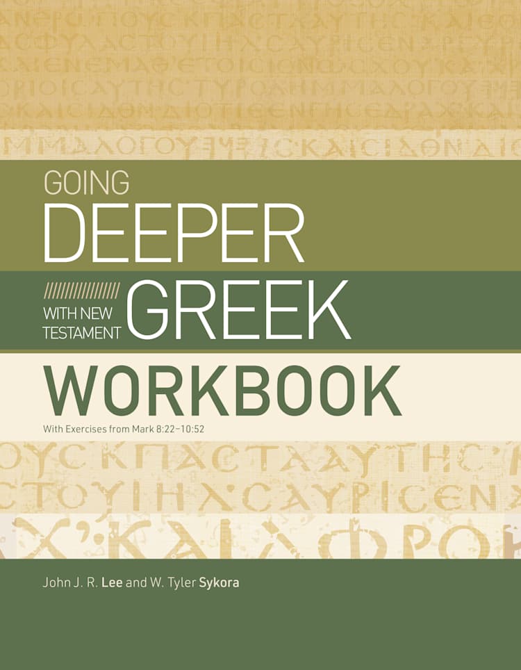 Going Deeper with New Testament Greek Workbook