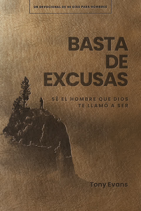Basta de excusas: Un devocional de 90 días para hombres