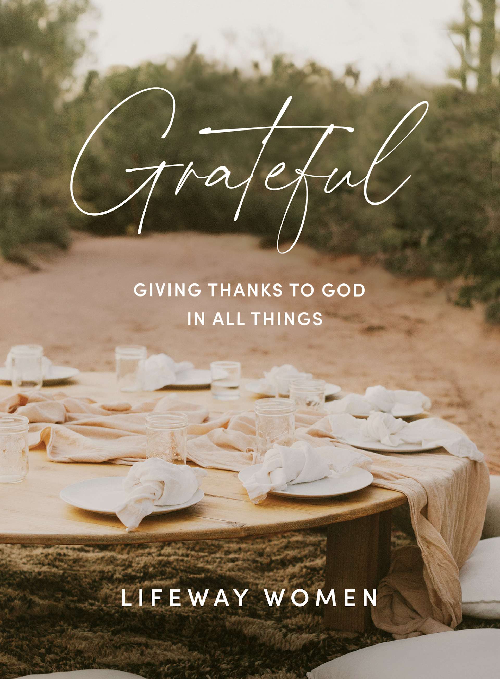 Cover of Grateful: Giving Thanks to God in All Things by Lifeway Women