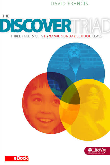 The Discover Triad cover Three facets of a dynamic Sunday school class