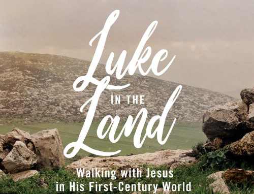 Cover of Luke in the Land: Walking with Jesus