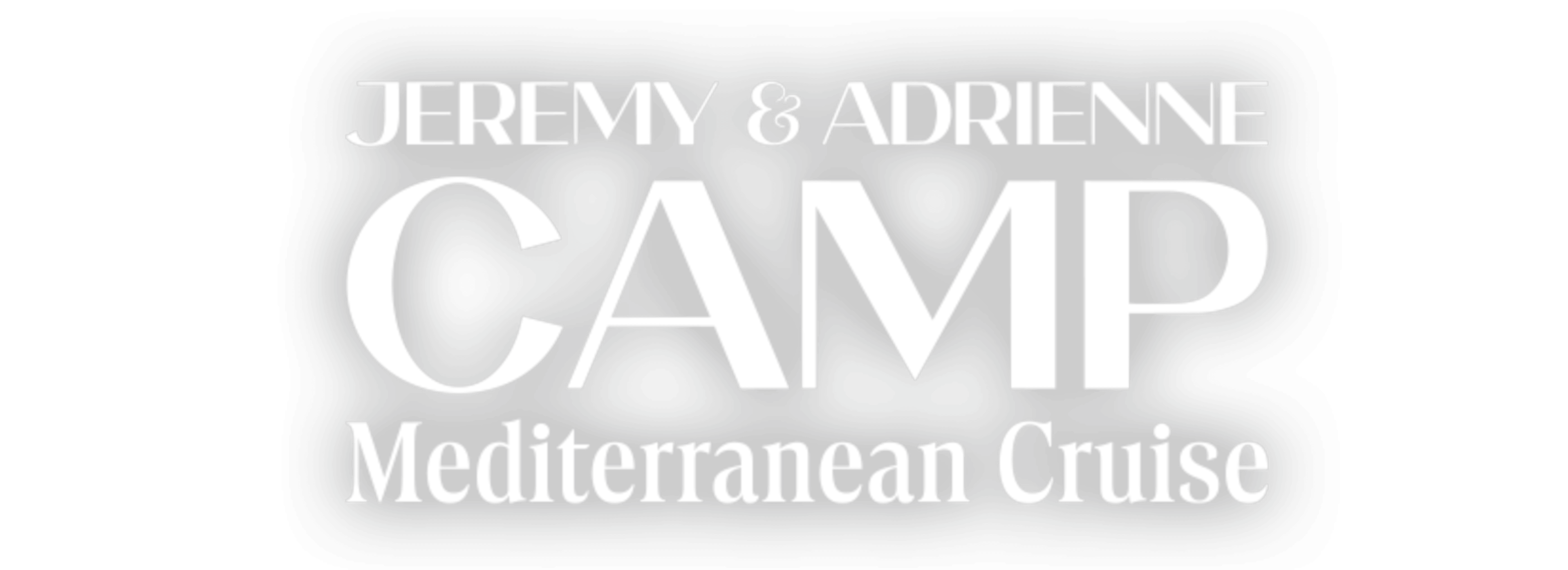 Jeremy and Adrienne Camp Mediterranean Cruise