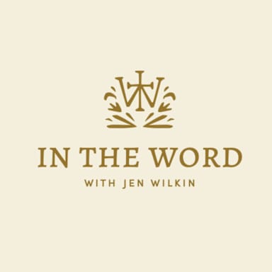In the Word with Jen Wilkin