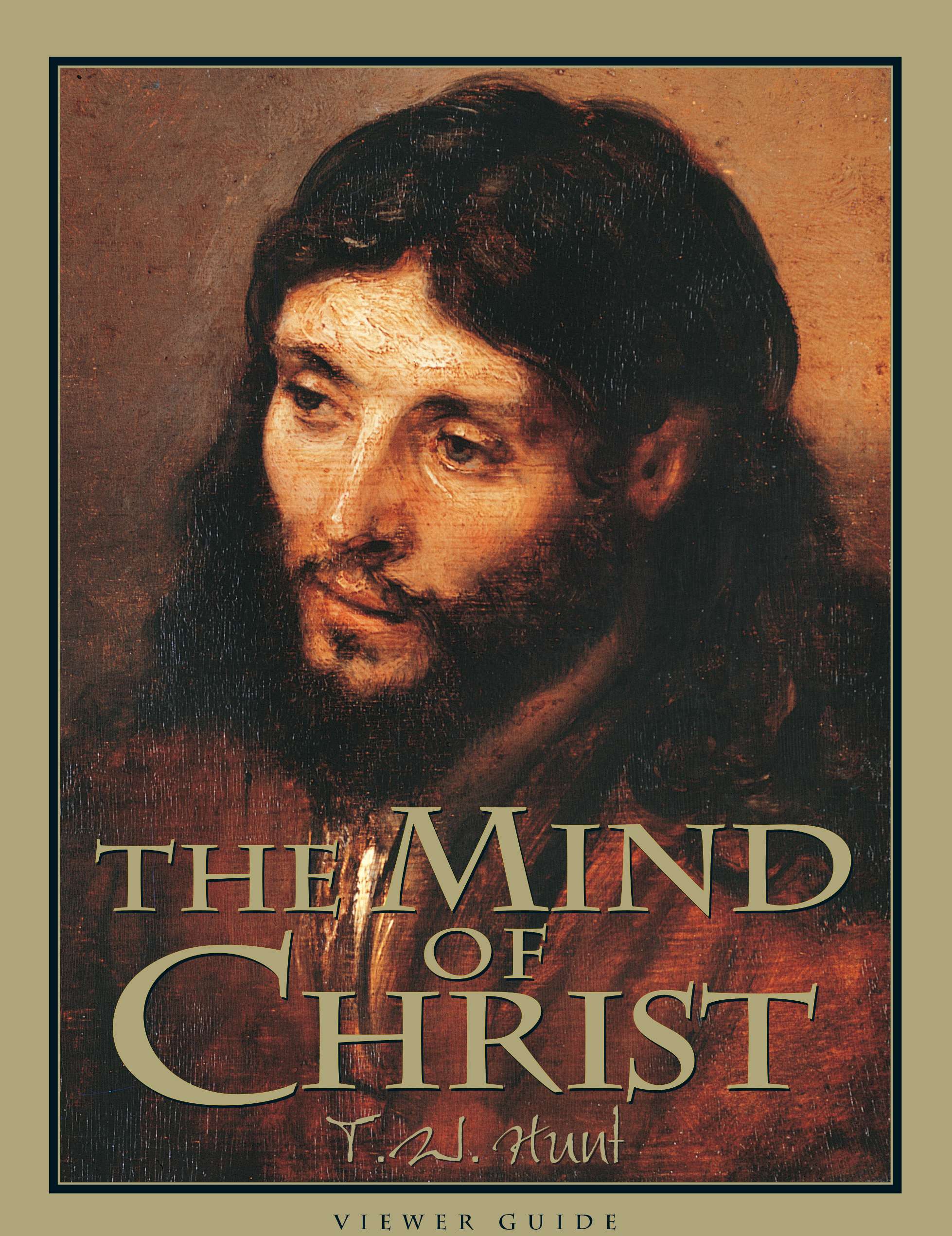 The Mind of Christ by T.W. Hunt