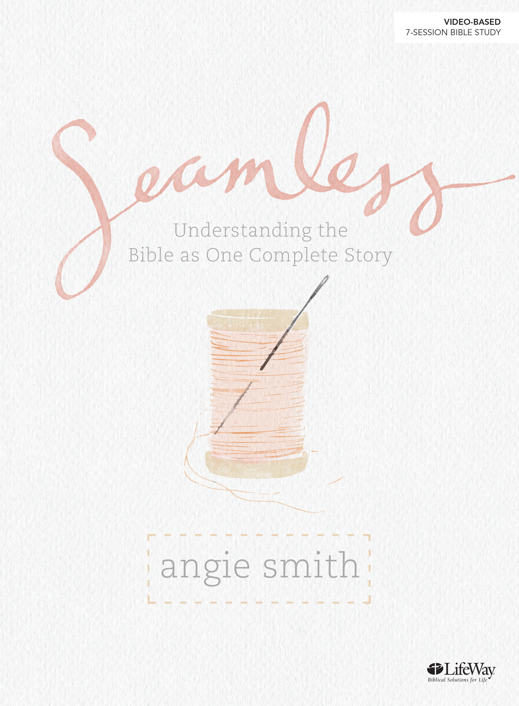 Cover of the Bible study Seamless by Angie Smith.