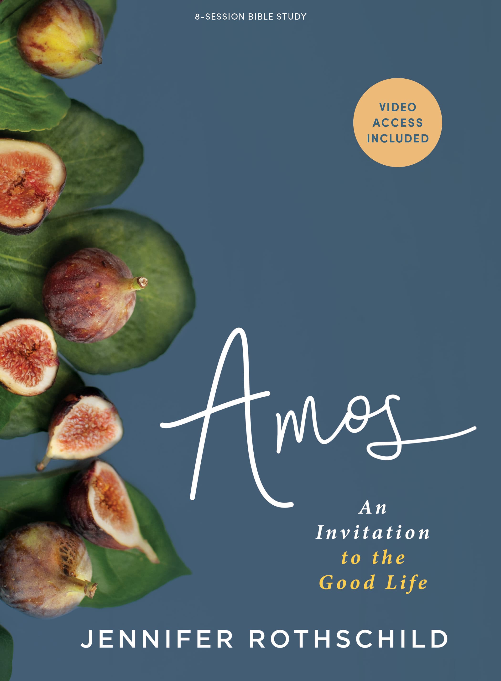 Book cover of Amos: An Invitation to the Good Life by Jennifer Rothschild