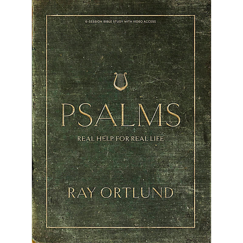 Book cover of Psalms: Real Help for Real Life by Ray Ortlund