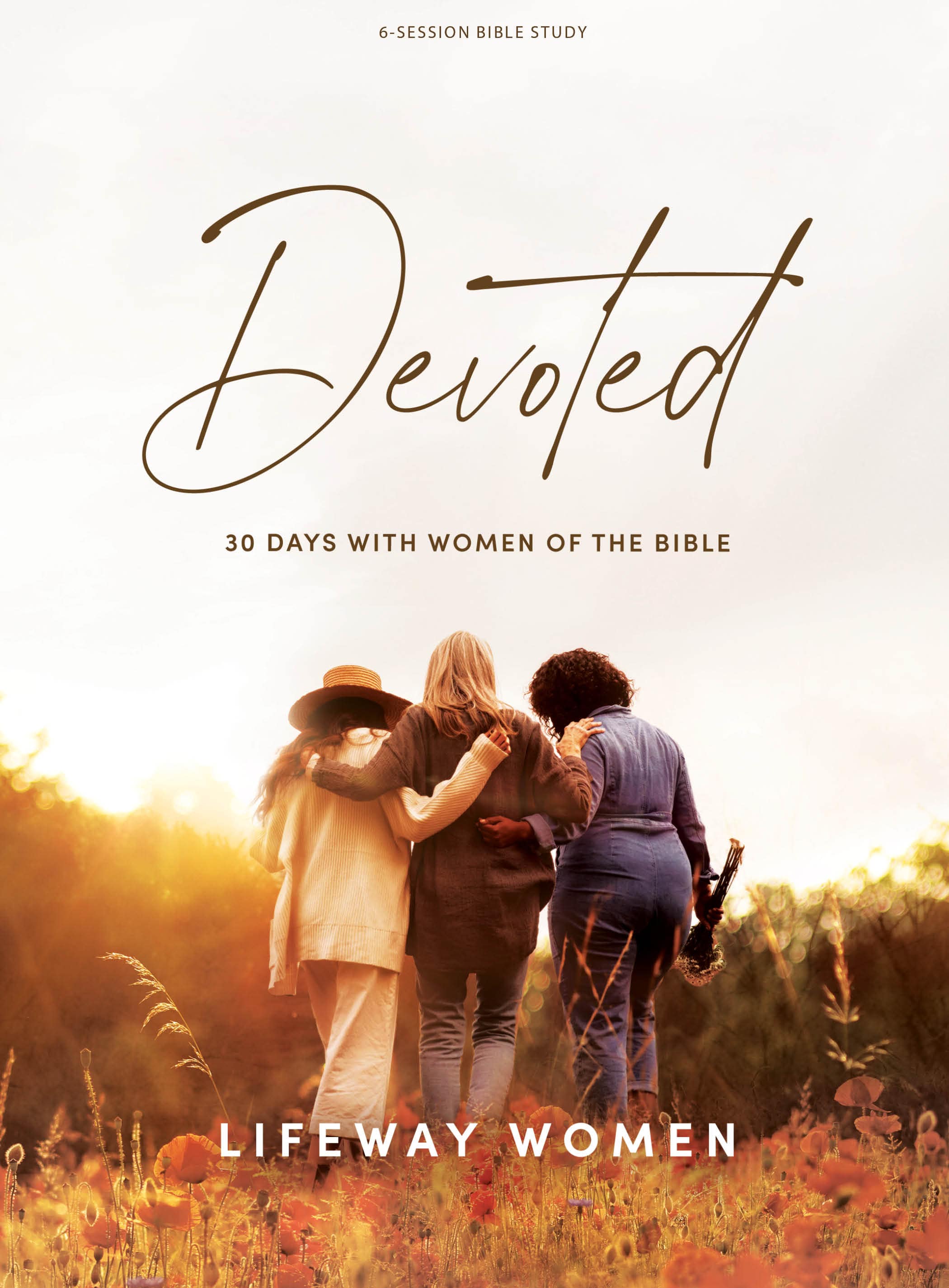 Book cover of Devoted: 30 Days with Women of the Bible by Lifeway Women