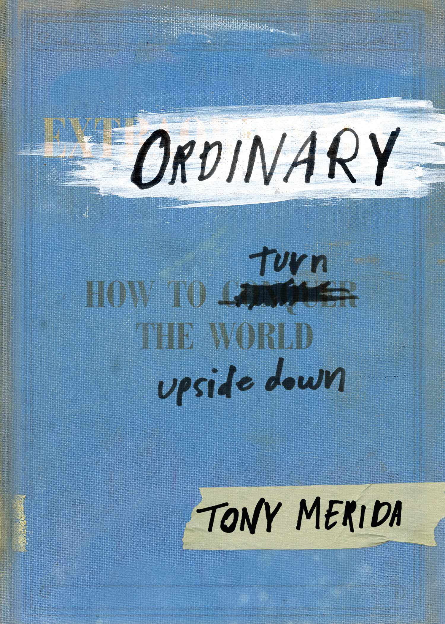 The cover of Tony Merida's book
