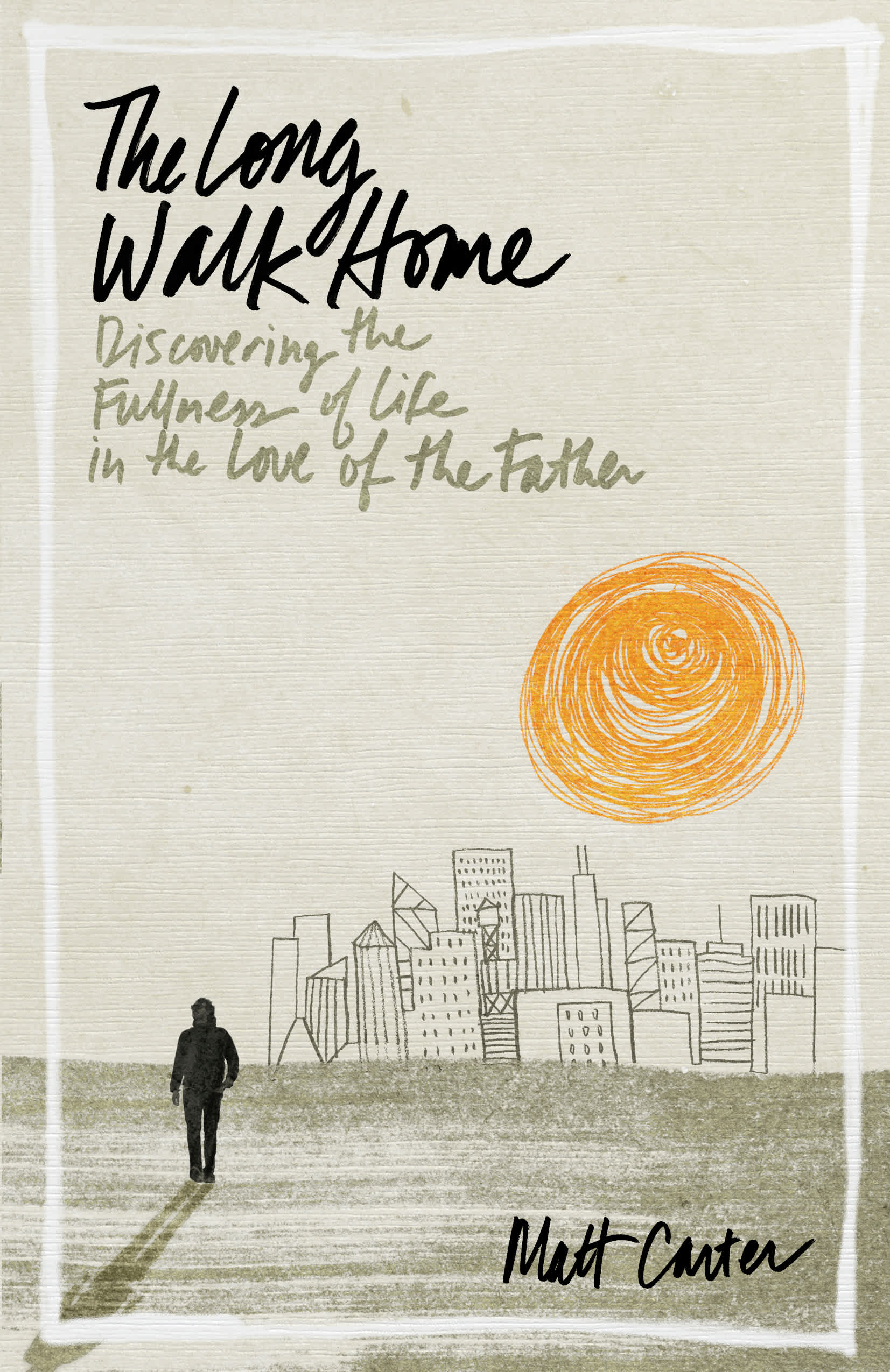 The Long Walk Home by Matt Carter