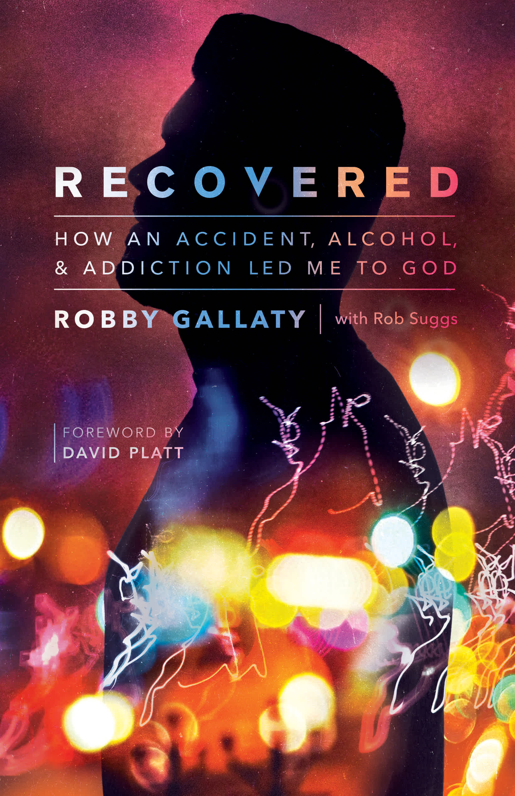 Recovered by Robby Gallaty
