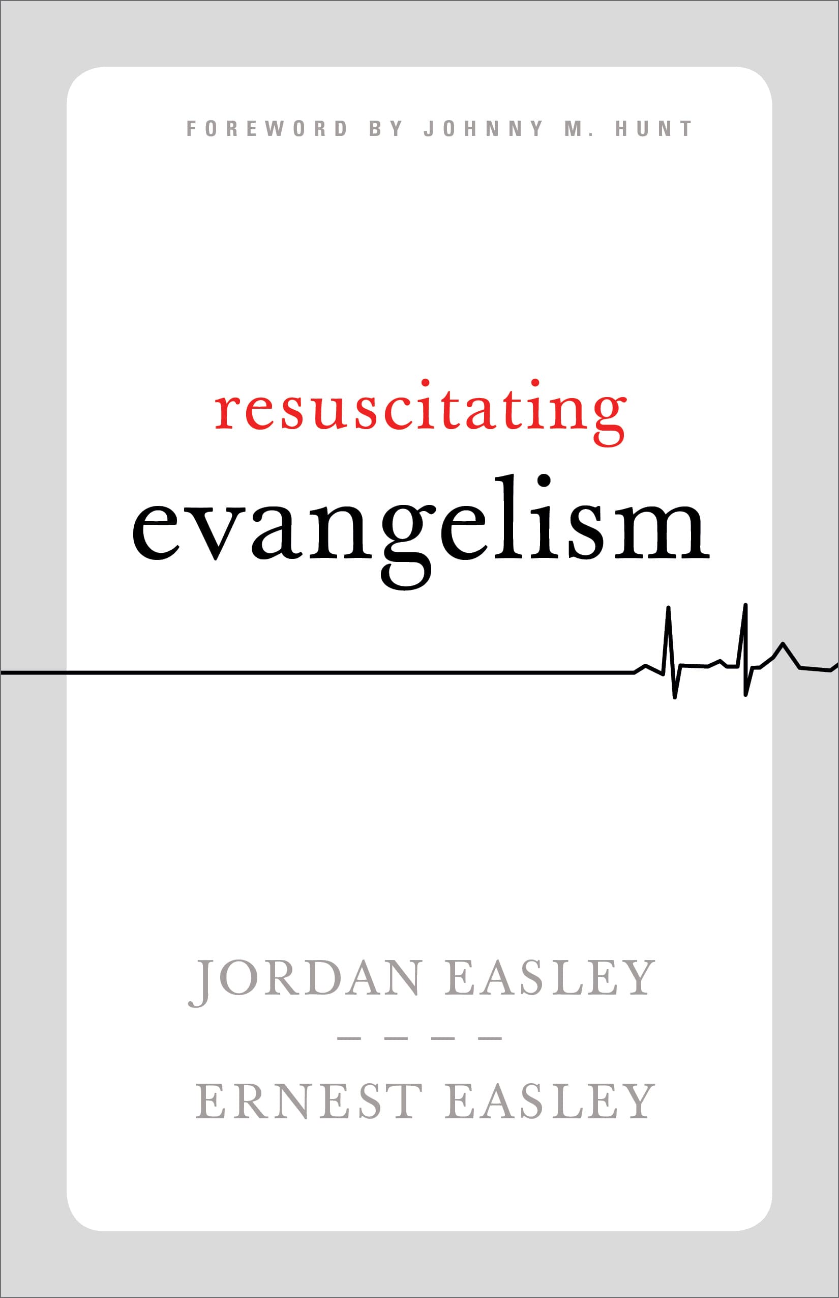 Book Resuscitating Evangelism by Jordan Easley