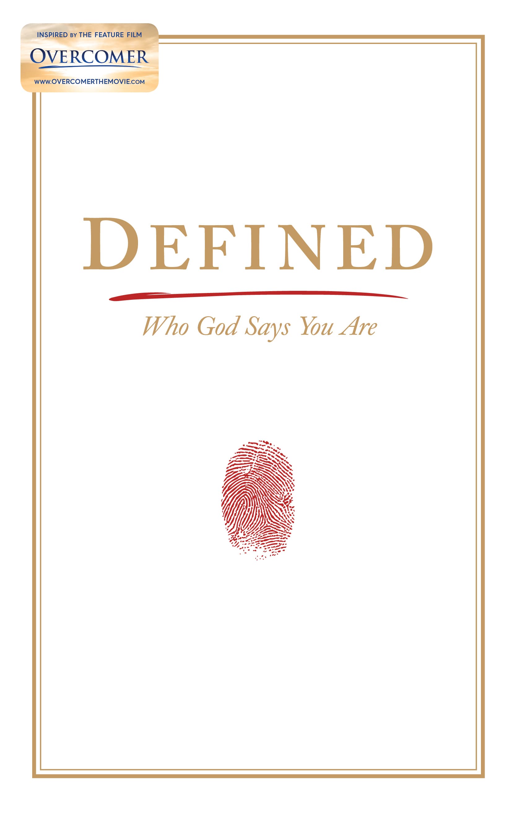 Defined by Alex and Stephen Kendrick