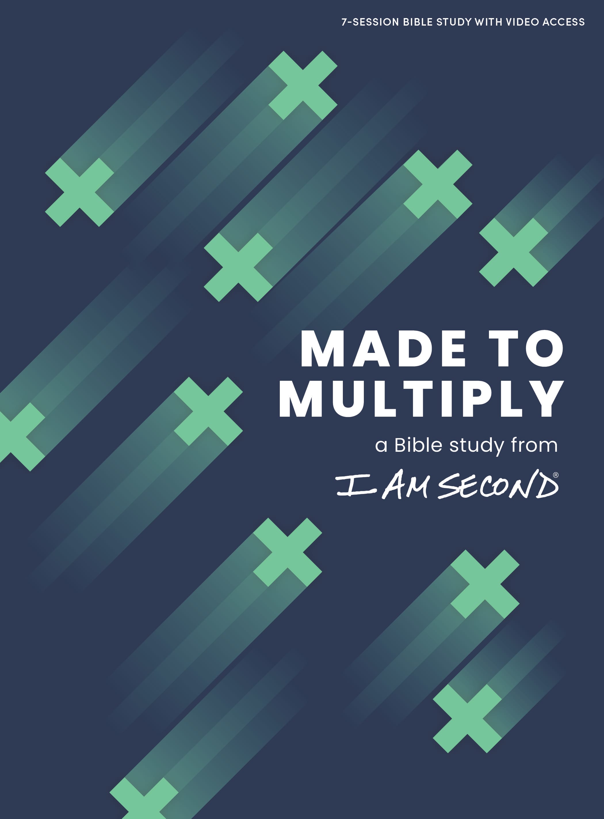 Book cover of the Made to Multiply - Bible Study Book with Video Access: A Bible Study from I Am Second