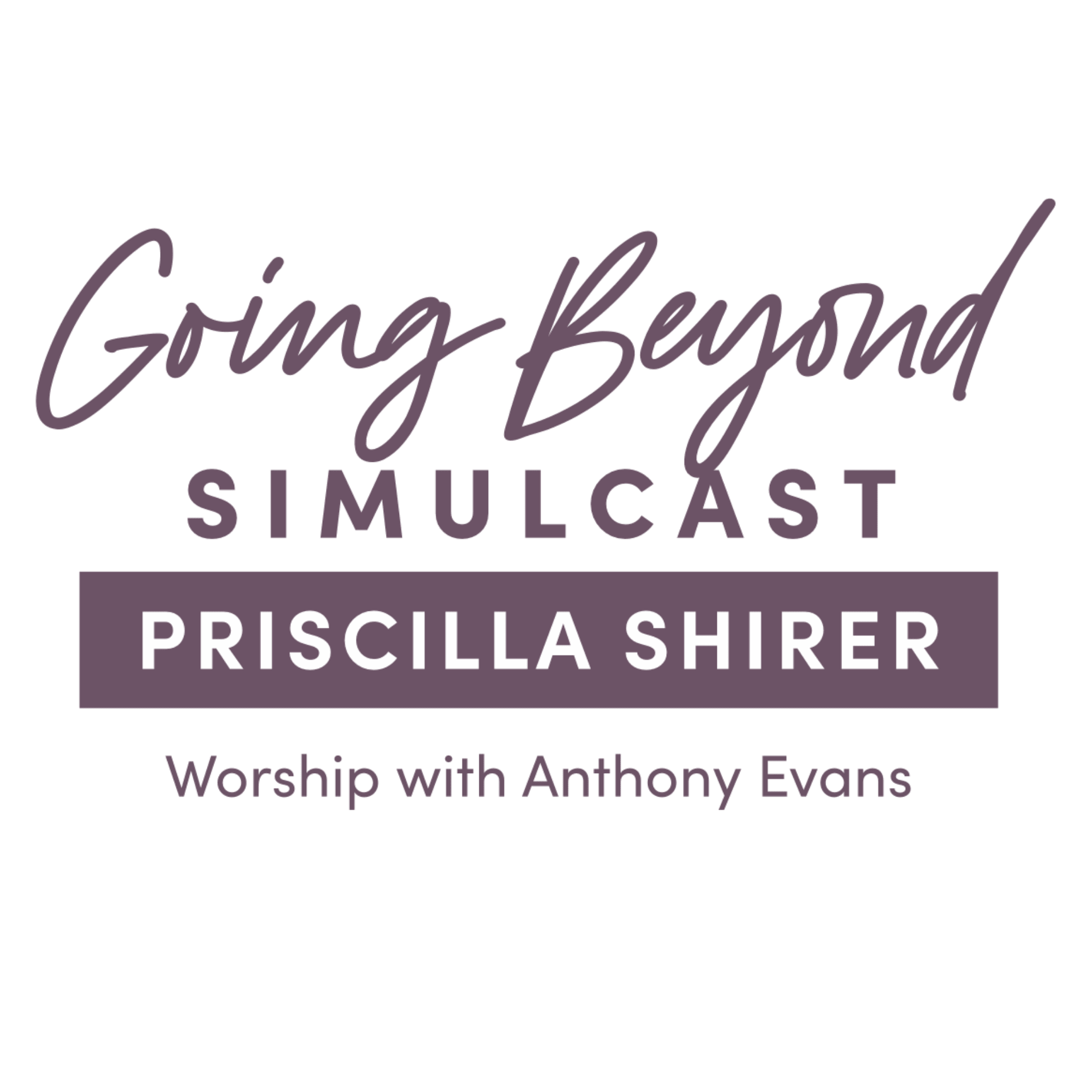 2025 Going Beyond Simulcast Church Host