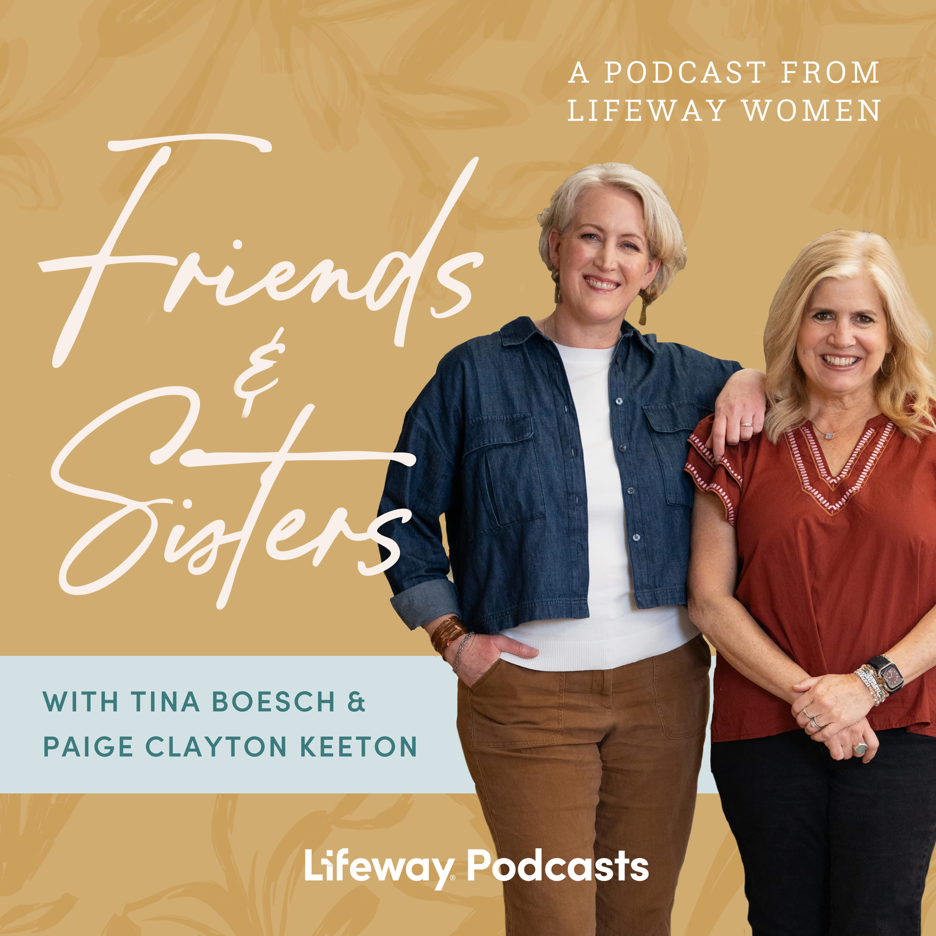 Friends and Sisters podcast with Tina Boesch and Paige Clayton Green