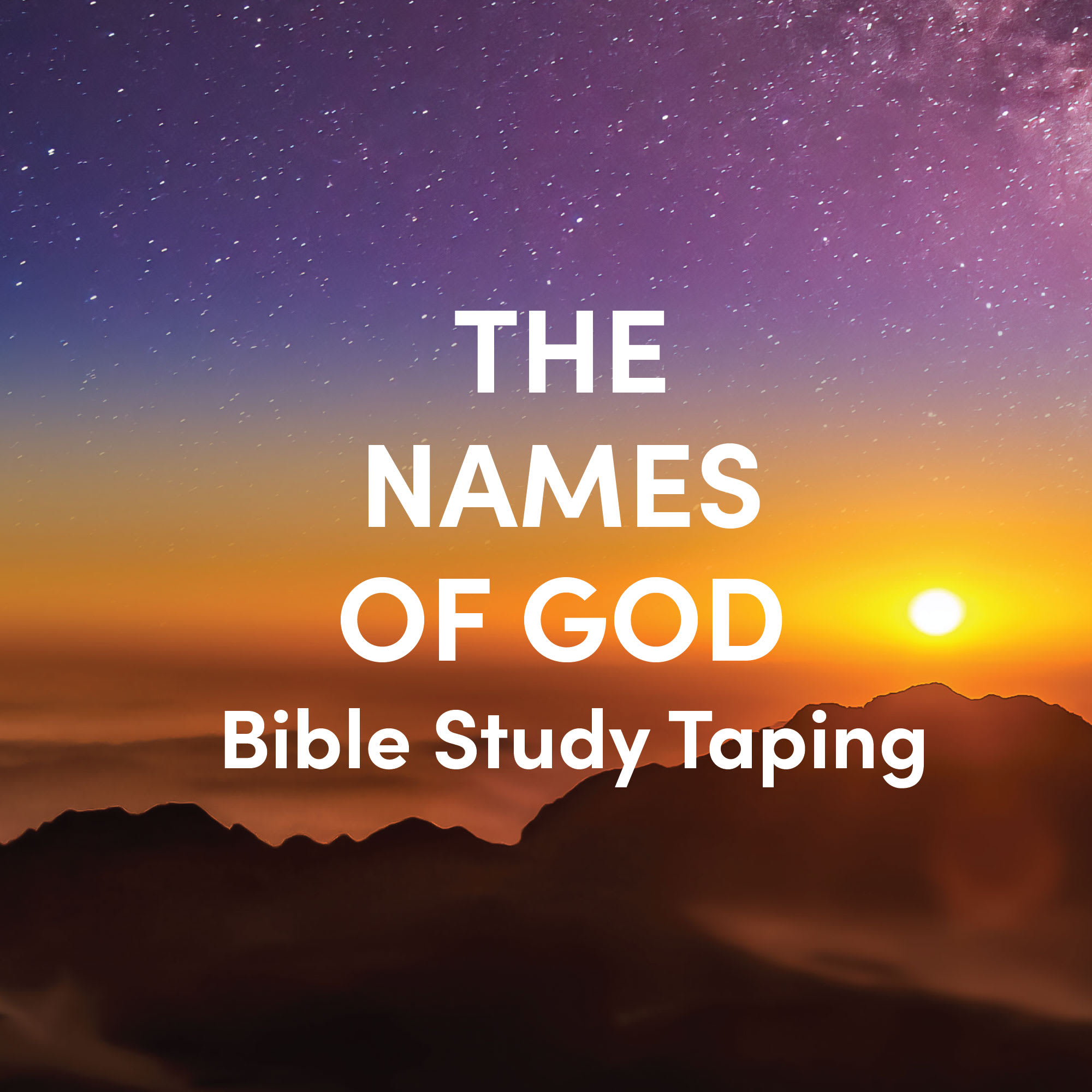 The Names of God Bible Study Recording