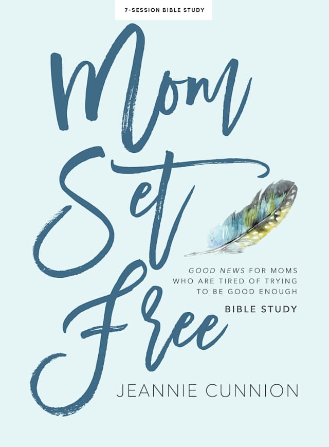 Mom Set Free by Jeannie Cunnion cover