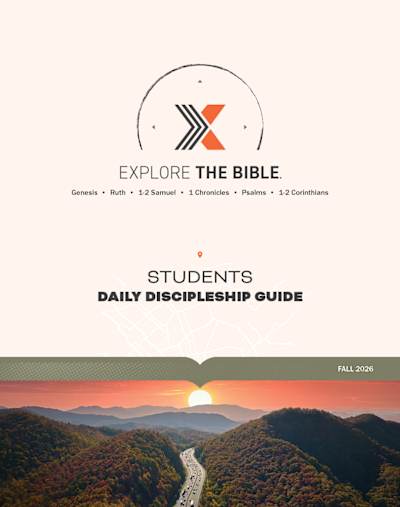 Explore the Bible Students: Daily Discipleship Guide - Fall 2026 - CSB ...
