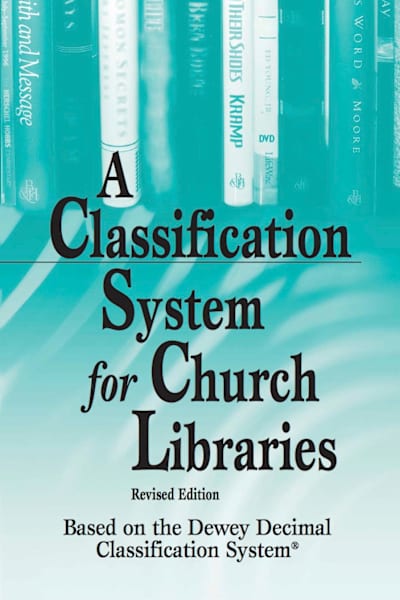 A Classification System for Church Libraries, Revised | Lifeway
