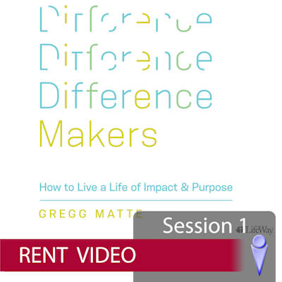 Difference Makers - Video Session 1 - Rent | Lifeway