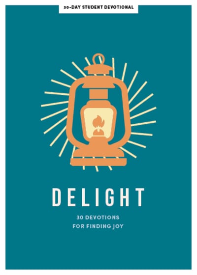 Delight - Teen Devotional | Lifeway