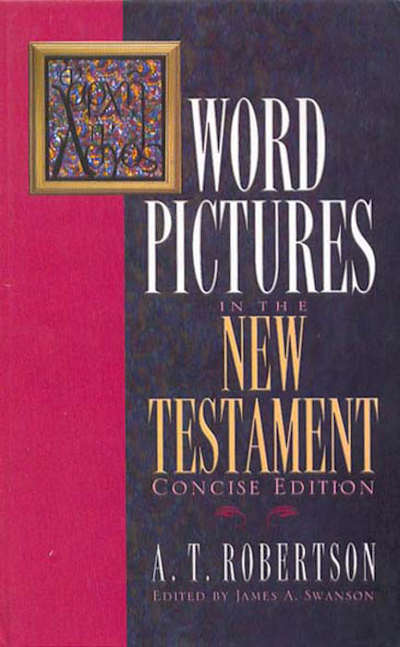 人文 WORD PICTURES IN THE NEW TESTAMENT 9781433671302