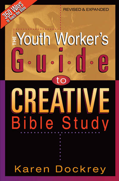 eBook - The Youth Worker's Guide to Creative Bible Study | Lifeway
