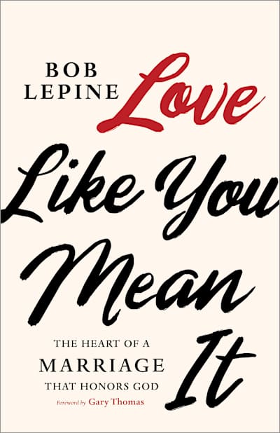 Love Like You Mean It | Lifeway